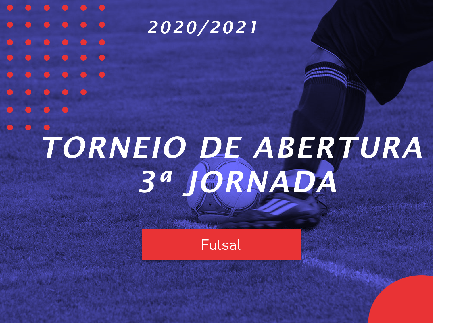 Torneio de Abertura de Futsal - 3ª Jornada - Antevisão