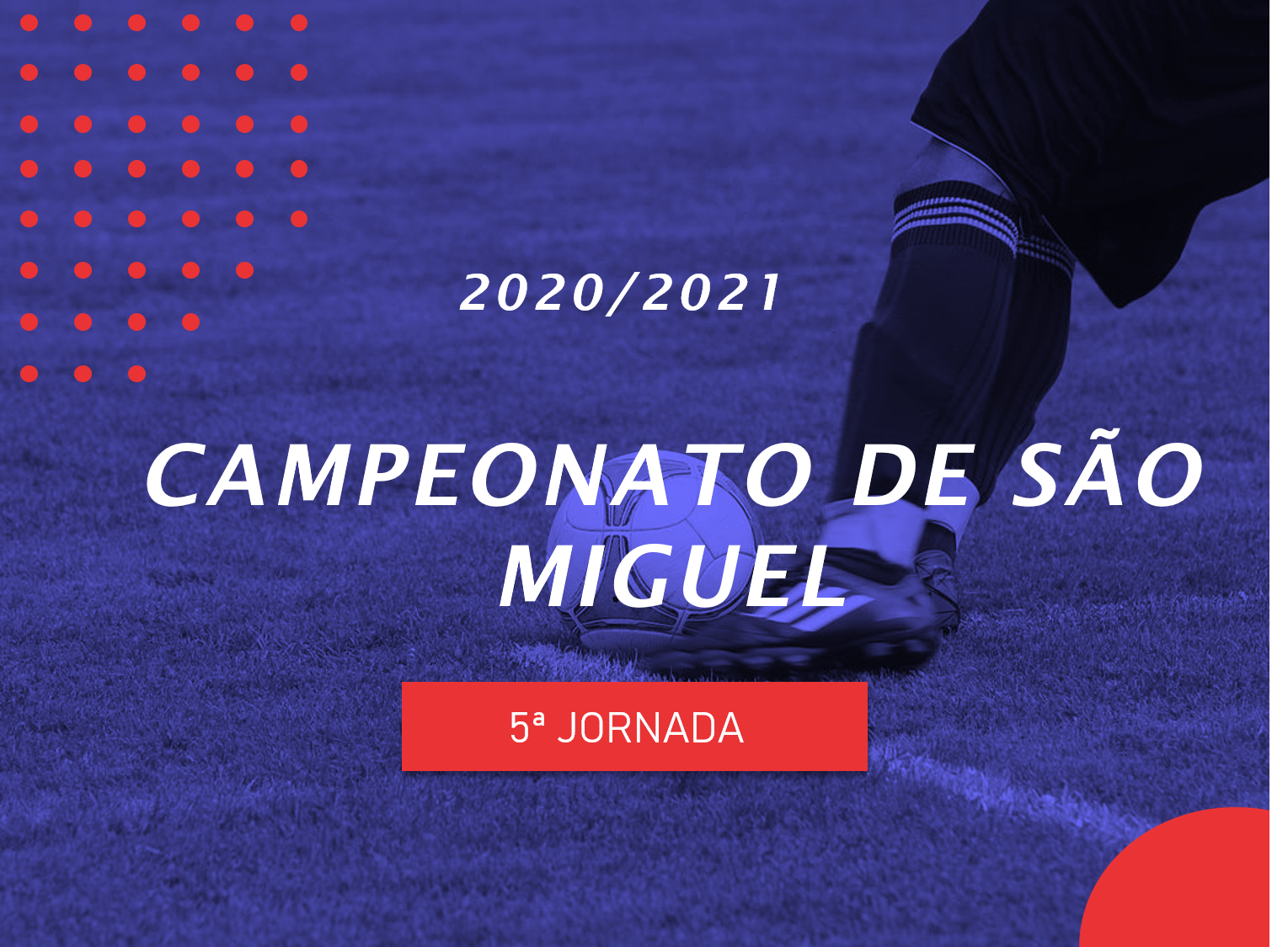 Campeonato de São Miguel - 5ª Jornada - Antevisão