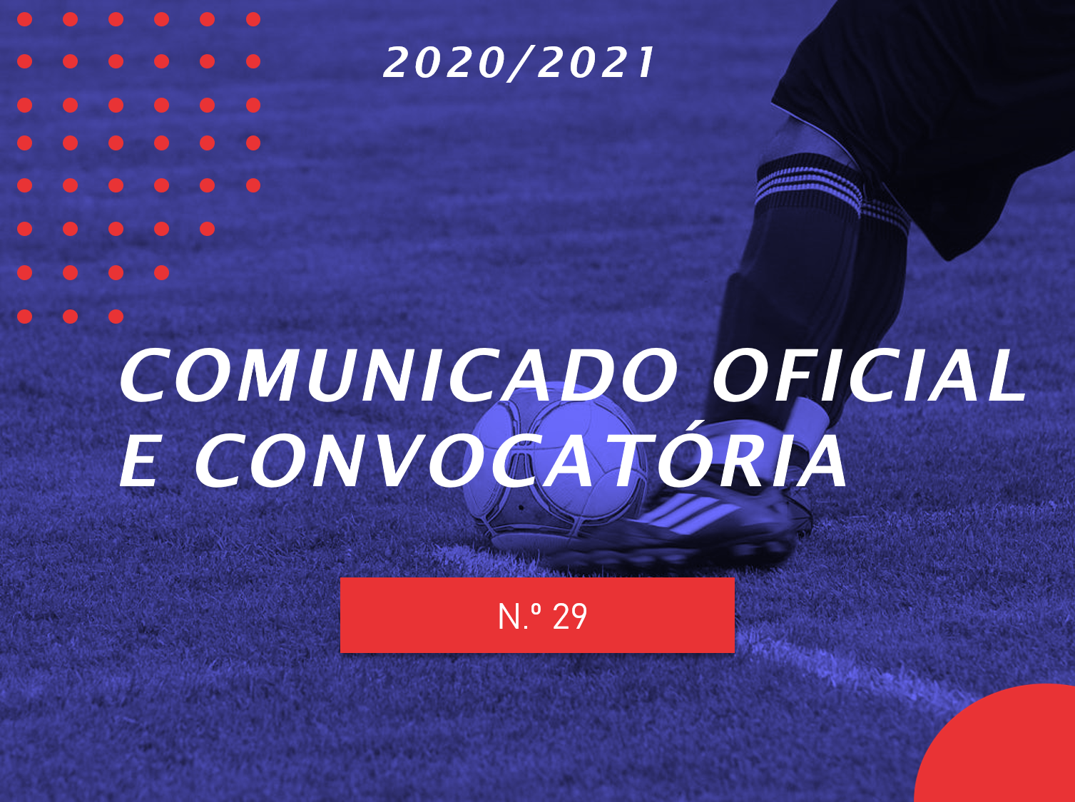 Comunicado Oficial n.º 29 e 1º Convocatória da Seleção de Sub-17