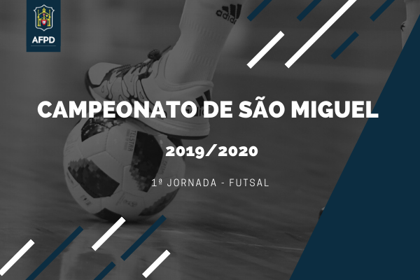 Campeonato de São Miguel – 1ª Jornada - Futsal
