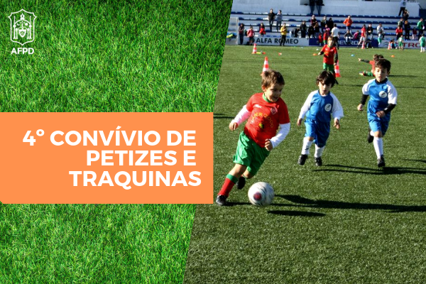 4º Convívio de Futebol – Petizes e Traquinas