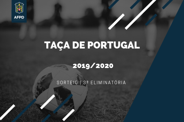 Taça de Portugal – 3ª Eliminatória – Sorteio