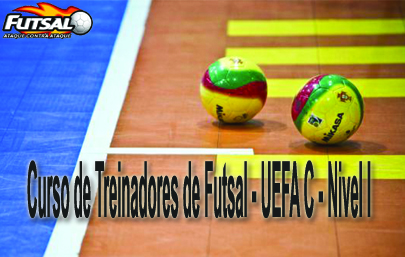 Curso de Treinadores de Futsal UEFA C – Nível I (pré inscrições)