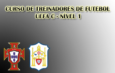 Curso de Treinadores de Futebol UEFA C – Nível I (pré inscrição)