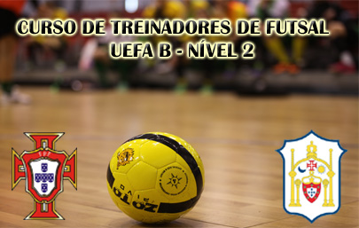 Curso de Treinadores de Futsal UEFA B – Nível II (pré inscrições)