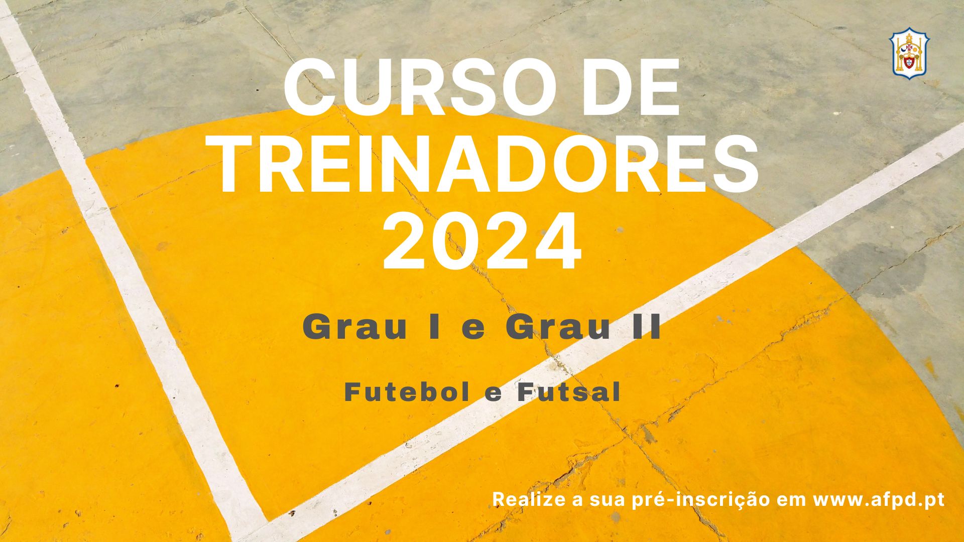 Curso de Treinadores 2023-2024 - Grau I e II - Futebol e Futsal